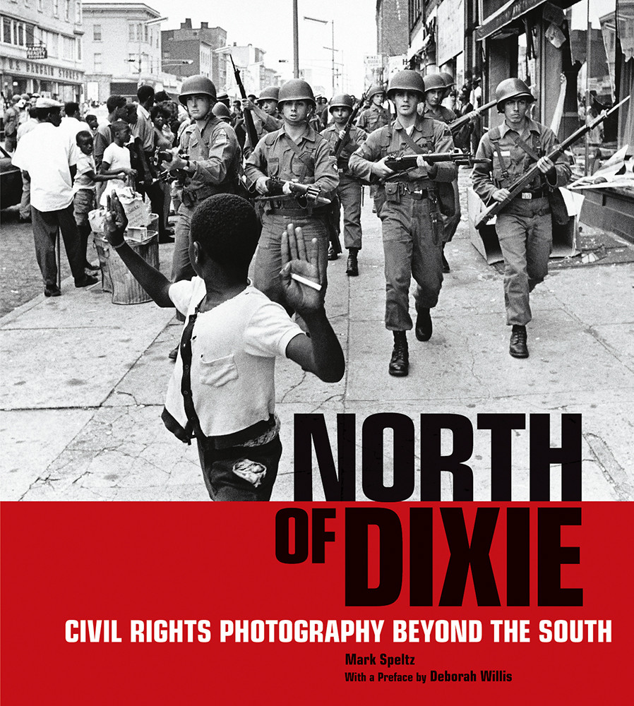 North of Dixie: Civil Rights Photographs Beyond the South