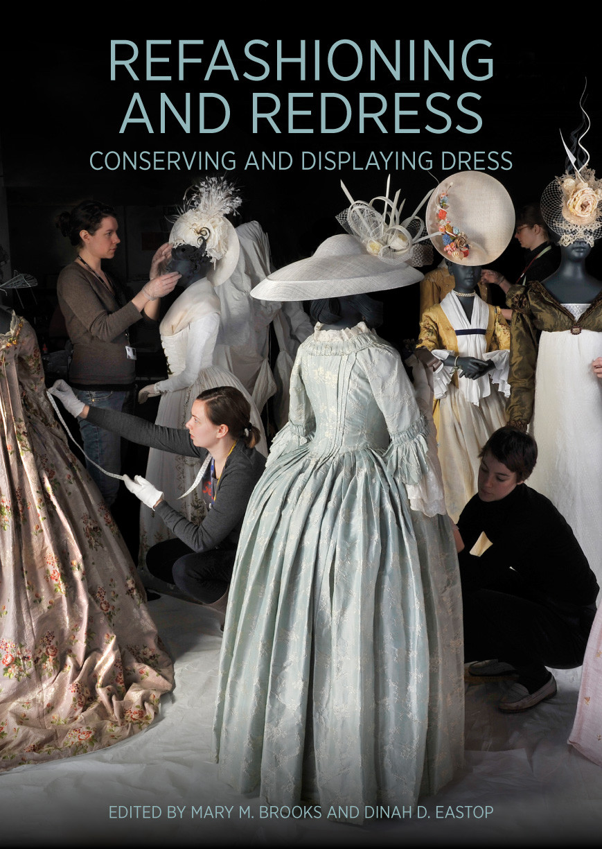 Refashioning and Redress: Conserving and Displaying Dresses